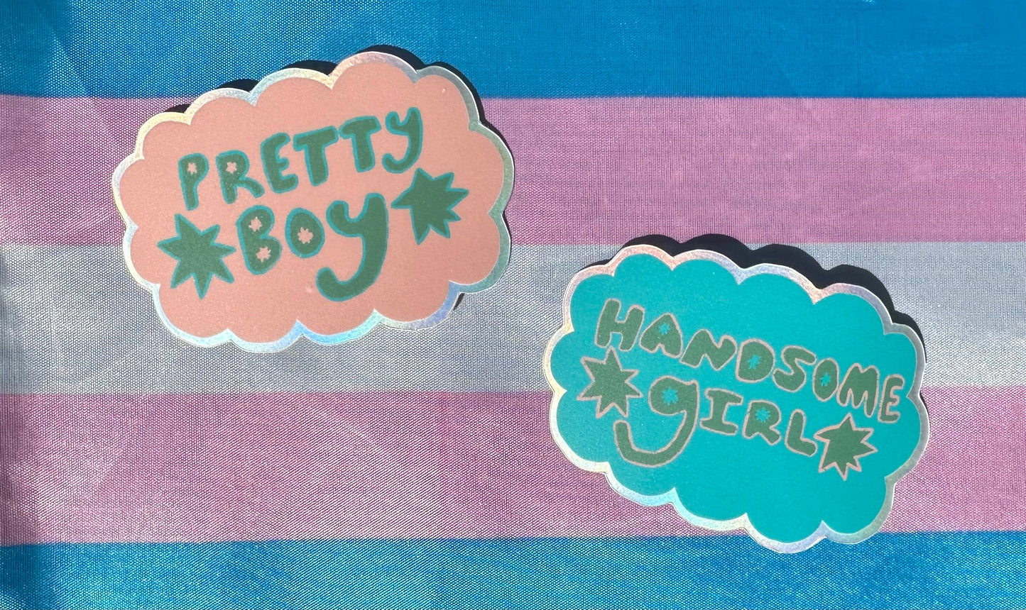 Pretty Boy Handsome Girl Stickers!!